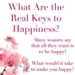 What Are the Real Keys to Happiness?
